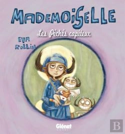 Bertrand.pt - Mademoiselle Tome 3 ; Les Péchés Capiteux