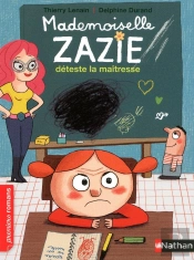 Mademoiselle Zazie Déteste La Maîtresse