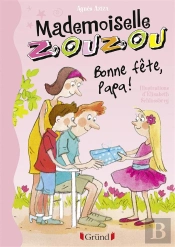 Mademoiselle Zouzou N17 Bonne Fete Papa !