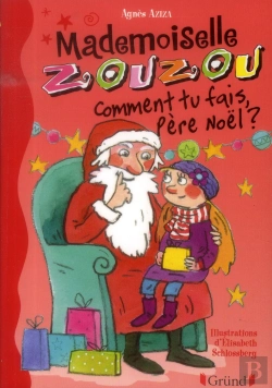 Bertrand.pt - Mademoiselle Zouzou T.10 - Comment Tu Fais Pere Noel?