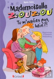 Mademoiselle Zouzou - Tu M'Oublies Pas  Hein?
