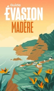 Madere - Guide Evasion