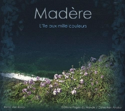 Bertrand.pt - Madère, L'Île Aux Mille Couleurs