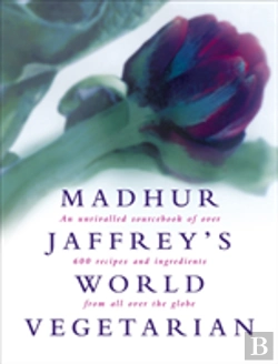Bertrand.pt - Madhur Jaffrey'S World Vegetarian