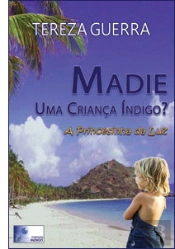 Madie uma Criança Indigo?