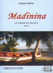 Madinina Tome 2 ; Le Béké