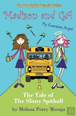 Bertrand.pt - Madison And G.A. (My Guardian Angel) - A Tale Of The Slimy Spitball