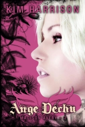Madison Avery, T.2 : Ange Dechu