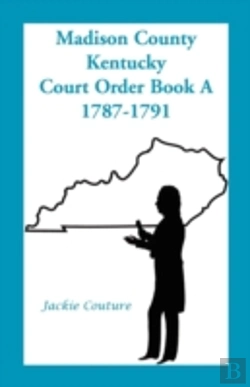 Bertrand.pt - Madison County, Kentucky, Court Order Bo