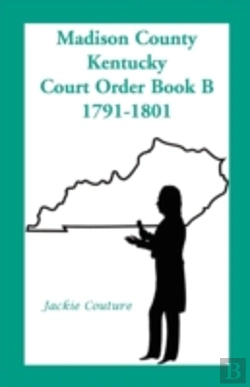 Bertrand.pt - Madison County, Kentucky, Court Order Bo