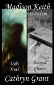 Madison Keith Ghost Story Collection Volume 4 (Suburban Noir Ghost Stories)