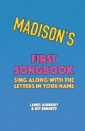 Madison'S First Songbook