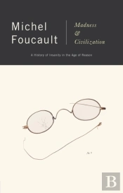 Madness And Civilization