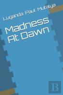 Madness At Dawn