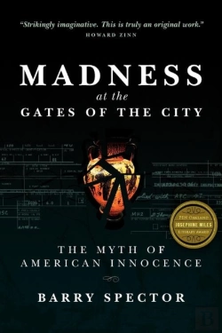 Bertrand.pt - Madness At The Gates Of The City The Myth Of American Innocence