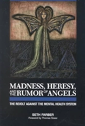 Madness, Heresy, And The Rumor Of Angels