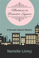 Madness In Brewster Square