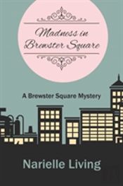 Madness In Brewster Square