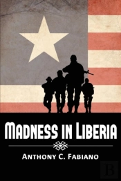 Madness In Liberia