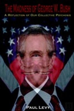 Bertrand.pt - Madness Of George W. Bush