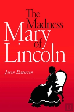 Bertrand.pt - Madness Of Mary Lincoln