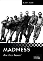 Madness ; One Step Beyond
