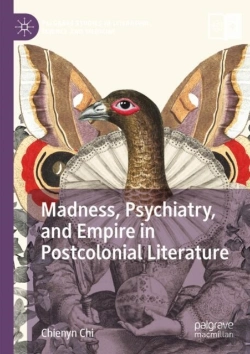 Bertrand.pt - Madness, Psychiatry, And Empire In Postcolonial Literature