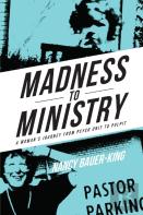 Madness To Ministry