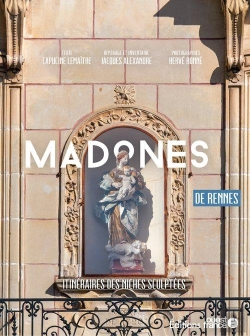 Bertrand.pt - Madones De Rennes : Itinéraires Des Niches Sculptées (Édition 2022)