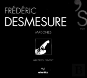 Madones ; Desmesure'S Eye