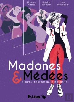 Bertrand.pt - Madones Et Médées : Figures Imposées De La Maternité