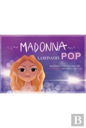 Madonna. La Reina Del Pop