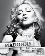 Madonna, L'Itinénaire D'Une Légende