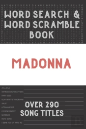 Madonna Word Search Book & Word Scramble (Over 290 Song Titles)