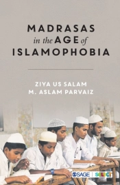 Madrasas In The Age Of Islamophobia