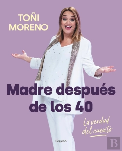 Bertrand.pt - Madre Después De Los 40. La Verdad Del Cuento