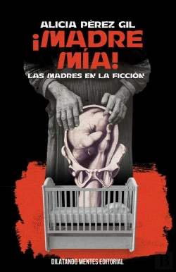 Bertrand.pt - !Madre Mia!.Madres En La Ficcion