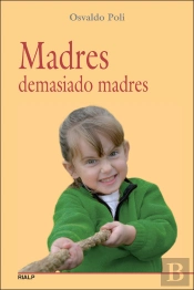 Madres Demasiado Madres