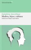 Madres, Hijos Y Rabinos