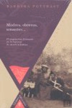 Bertrand.pt - Madres, Obreras, Amantes--