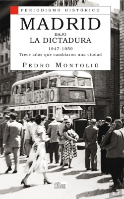 Bertrand.pt - Madrid Bajo La Dictadura 1947-1959