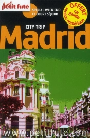 Madrid City Trip 2012 Petit Fute