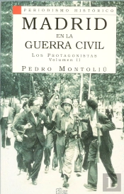Madrid En La Guerra Civil Ii