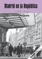 Madrid En La Republica. 1931-1936
