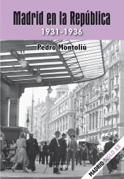 Madrid En La Republica. 1931-1936