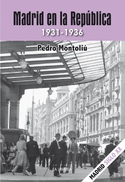 Bertrand.pt - Madrid En La Republica. 1931-1936