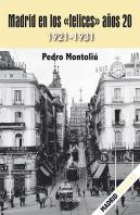 Madrid En Los ''Felices'' Años 20