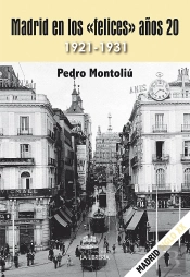 Madrid En Los 'Felices' Años 20