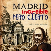 Madrid Increíble Pero Cierto
