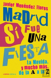 Madrid Si Fue Una Fiesta